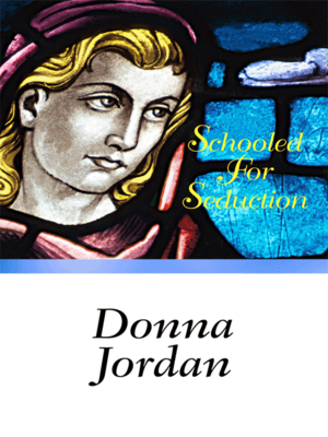 cover image of Schooled For Seduction